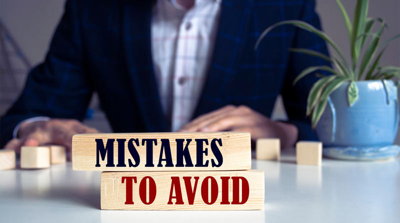 Mistakes To Avoid